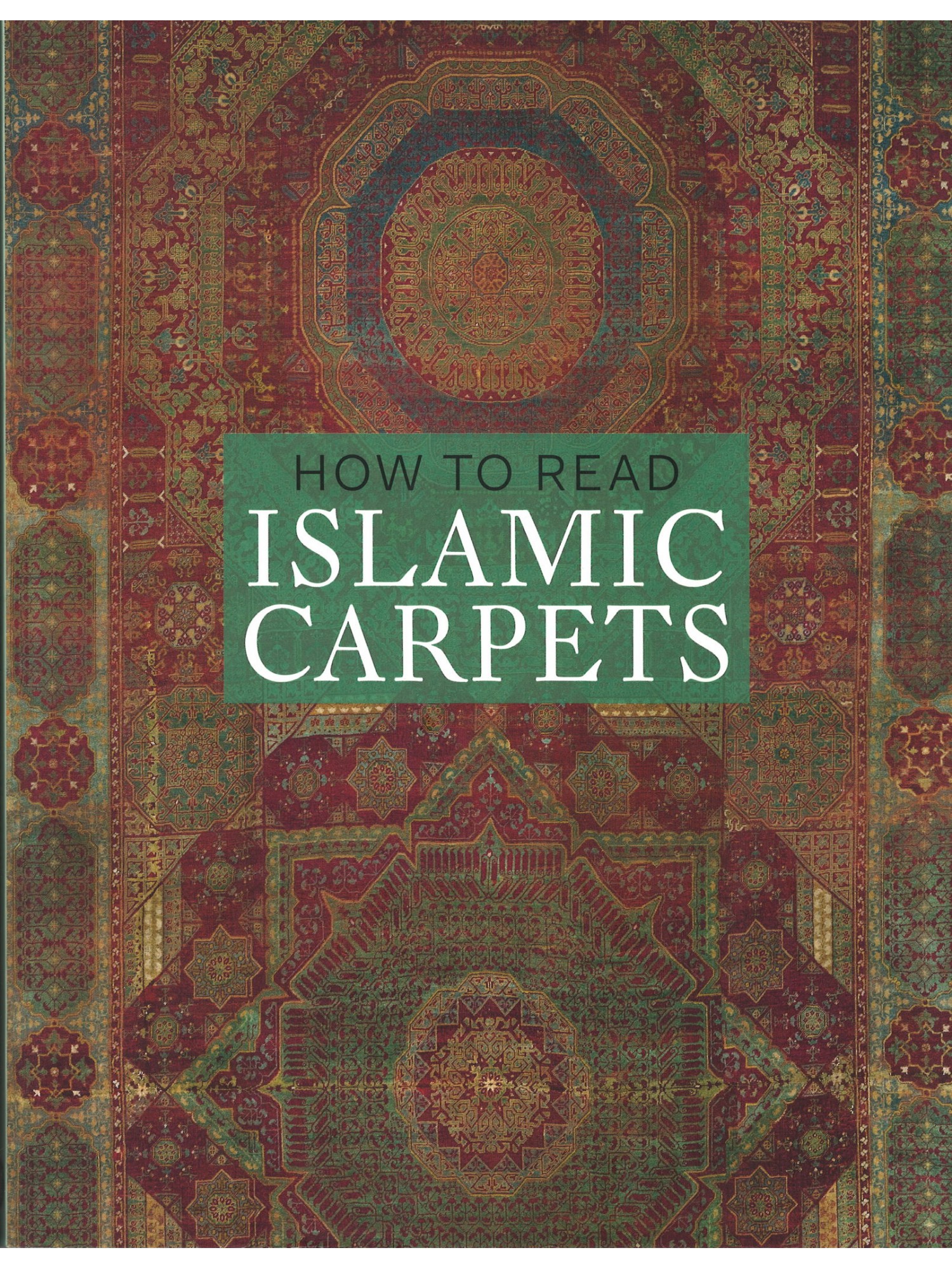 How to Read Islamic Carpets