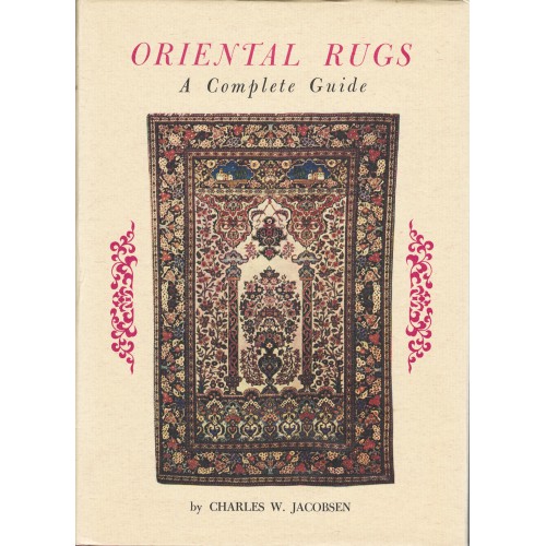 Oriental Rugs A Complete Guide
