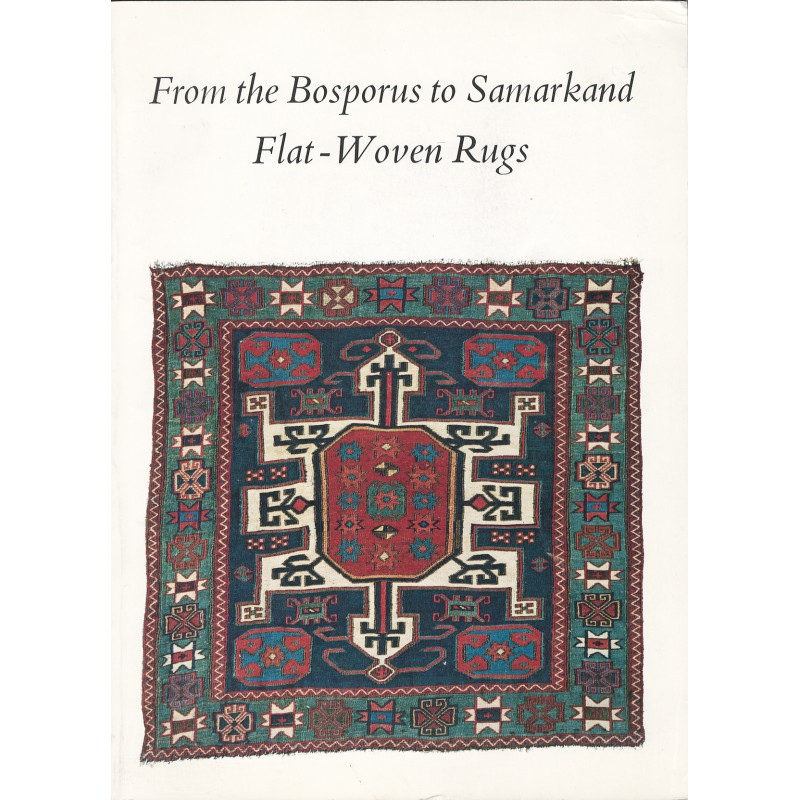 From the Bosporus to Samarkand: Flat-Woven Rugs