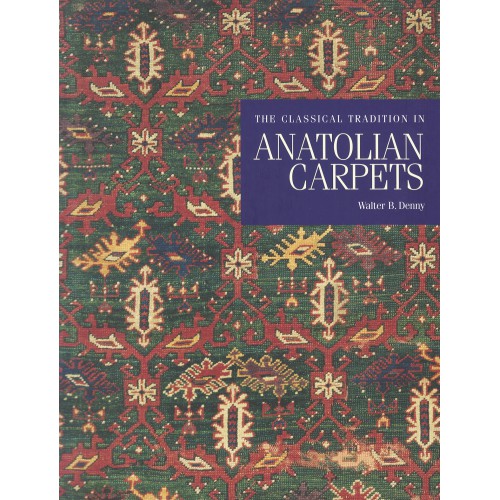 Classical Tradition in Anatolian Carpets