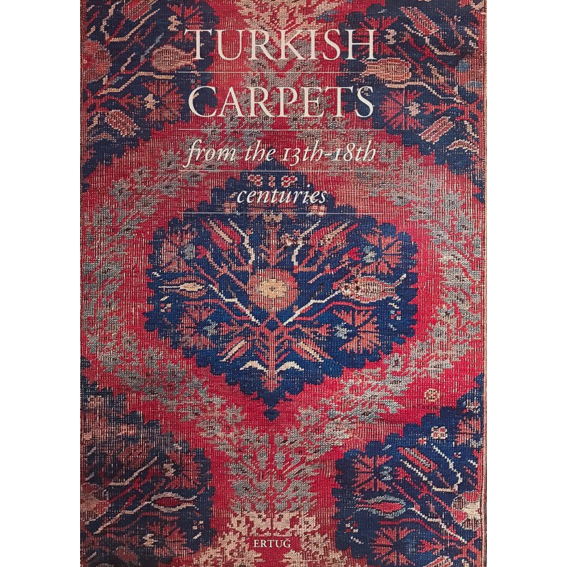 Turkish carpets from the 13th - 18th centuries