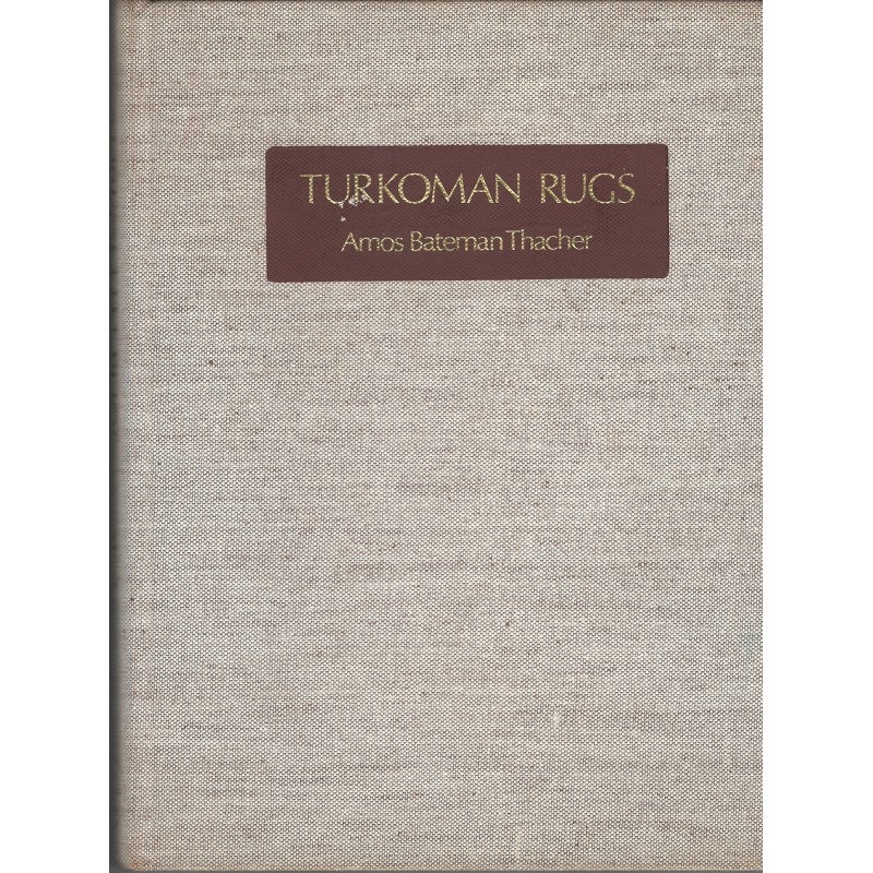 Turkoman Rugs Amos Bateman Thacher